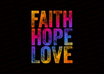 Faith hope love T-Shirt Design