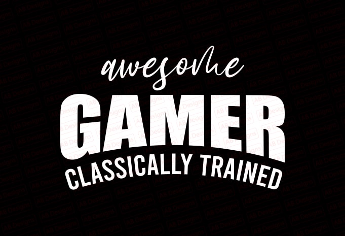 Awesome gamer classically trained T-Shirt Design