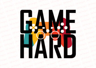 Game hard T-Shirt Design