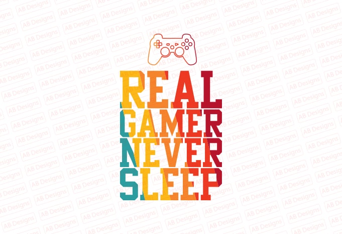 Real gamer never sleep T-Shirt Design