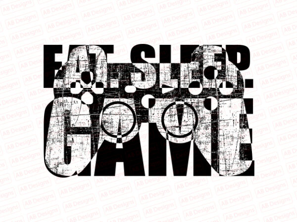 Eat sleep game t-shirt design Eat sleep game t-shirt design