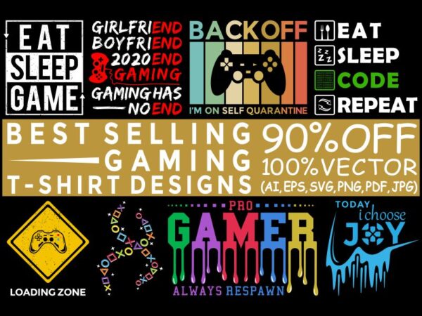 Gaming gamer t shirt design bundle, gamer svg, gaming bundle, gamer bundle, bundle gamer, gaming design bundle, gaming bundle, 100% vector (ai, eps, svg, pdf, jpg, png), 12 editable gamer t shirt designs bundle for commercial use Gaming gamer t shirt design bundle, gamer svg, gaming bundle, gamer bundle, bundle gamer, gaming design bundle, gaming bundle, 100% vector (ai, eps, svg, pdf, jpg, png), 12 editable gamer t shirt designs bundle for commercial use