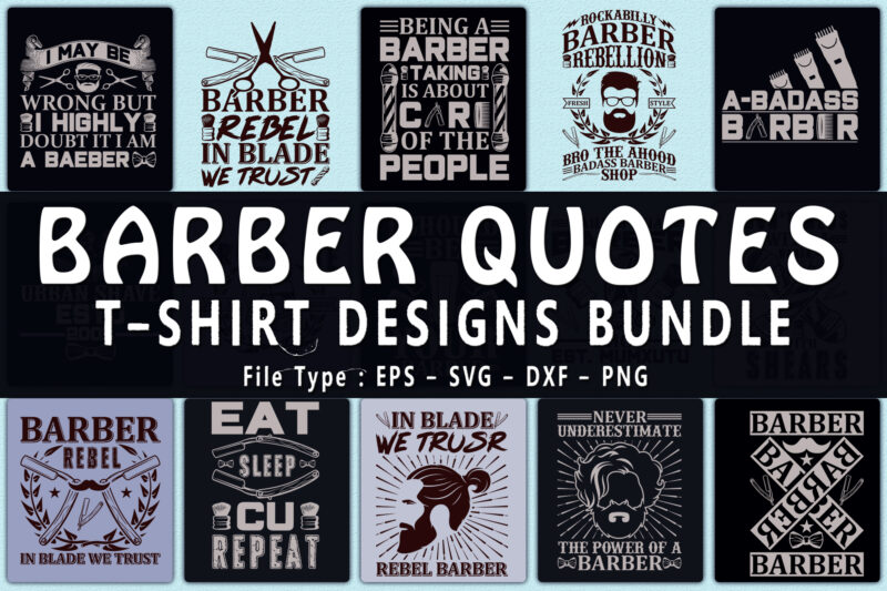 Trendy 20 Barber quotes T-shirt Designs Bundle — 98% Off