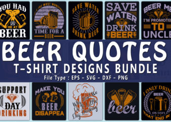 Trendy 20 Beer quotes T-shirt Designs Bundle — 98% Off