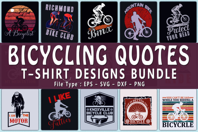 Trendy 20 Bicycle quotes T-shirt Designs Bundle — 98% Off