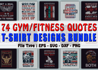 Trendy 74 Gym/Fitness quotes t-shirt designs bundle — 98% off