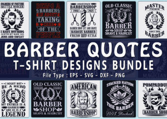 Trendy 20 Barber quotes T-shirt Designs Bundle — 98% Off