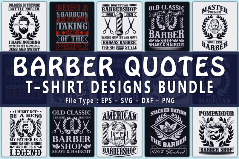 Trendy 20 Barber quotes T-shirt Designs Bundle — 98% Off