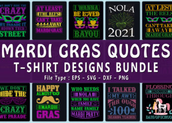 Trendy 25 Mardi Gras quotes T-shirt Designs Bundle — 98% Off