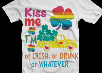 Kiss Me t shirt design, Happy St.Patrick’s Day, Patricks day lover, Truck Patrick, Truck, Lgbt, Gay