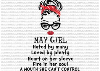 May girl svg, Hated by many, Loved by plenty, face eys svg, winked eye svg, Girl May birthday svg, May birthday vector