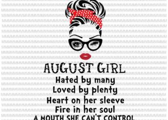 August girl svg, Hated by many, Loved by plenty, face eys svg, winked eye svg, Girl August birthday svg, August birthday vector