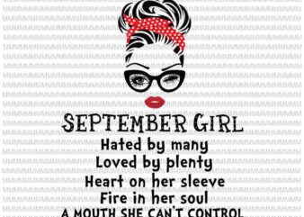 September girl svg, Hated by many, Loved by plenty, face eys svg, winked eye svg, Girl September birthday svg, September birthday vector