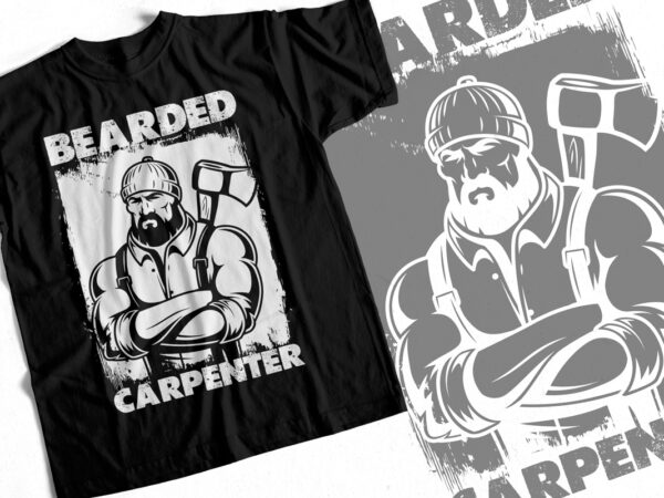 Bearded carpenter – t-shirt for craftsmen – carpenter design for sale