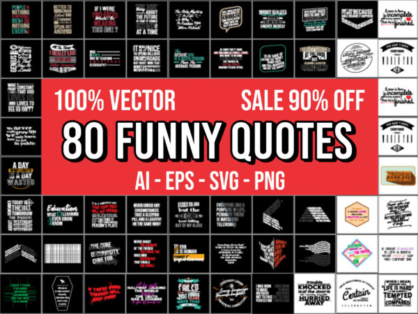 80 funny quotes design bundle 100% vector ai, eps, svg, png