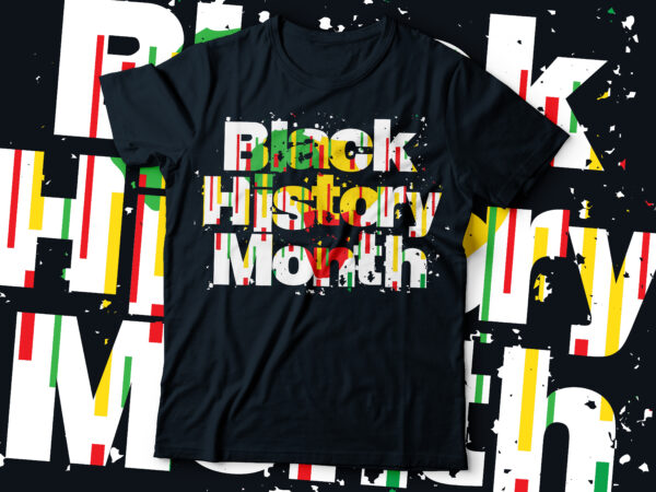 Black history month typography | african american t-shirt design