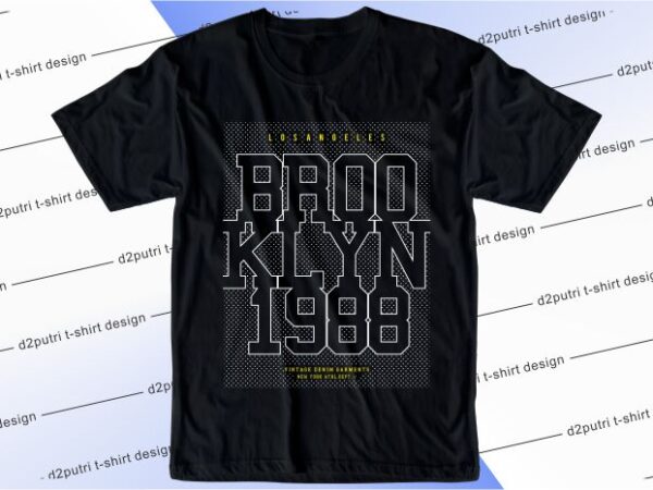 T shirt design graphic, vector, illustration brooklyn 1988 lettering typography