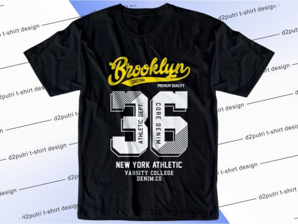 T shirt design graphic, vector, illustration brooklyn 36 lettering typography