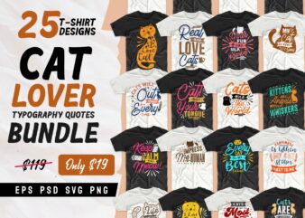 Cat t shirt designs bundle, funny cat t shirt designs, cat lover t shirt design, typography t shirt design for commercial use, t shirt design pack collection