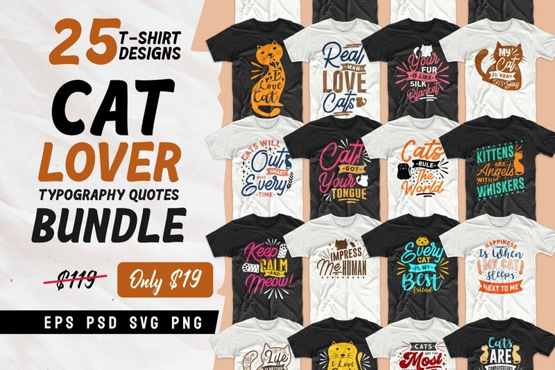 Cat t shirt designs bundle, funny cat t shirt designs, cat lover t shirt design, typography t shirt design for commercial use, t shirt design pack collection
