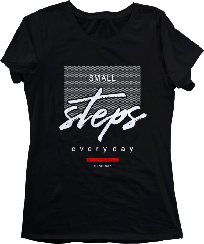women, girls, ladies, t shirt design graphic, vector, illustration small steps every day lettering typography