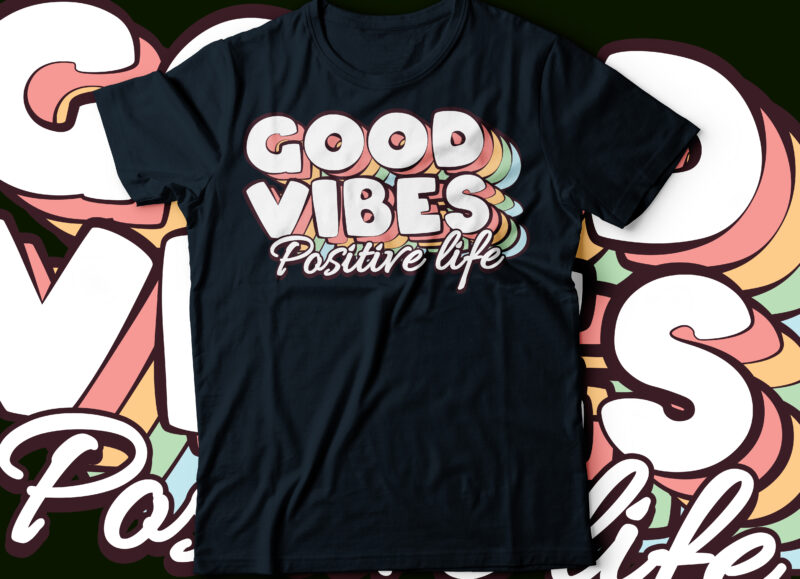 good vibes positive life repeated design | typography design |pastel design