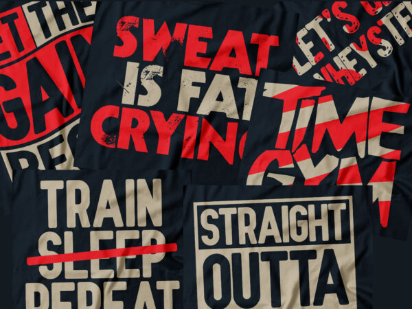 gym trending tshirt design bundle |gym design |sweat is fat | time gym | lets get wheysted | train sleep repeat | let the gain begin