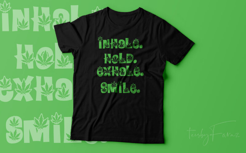 Inhale. Hold. Exhale. Smile | High ligh t shirt design vector file