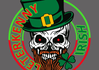 Irish Leterkenny t shirt design, St.Patrick’s Day t shirt design, Skull Svg