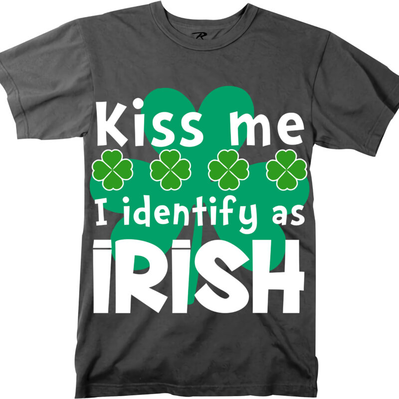 Kiss Me I identify as Irish t shirt design, Patricks day lover, Patricks day quotes, St. Patrick’s day