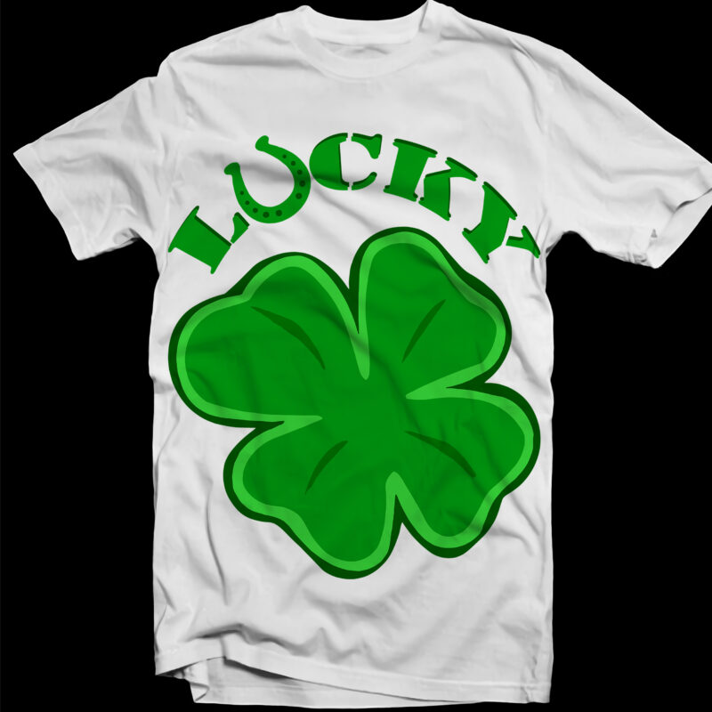 Lucky Svg, Happy St.Patrick’s Day, Patricks day lover, Patricks day quotes
