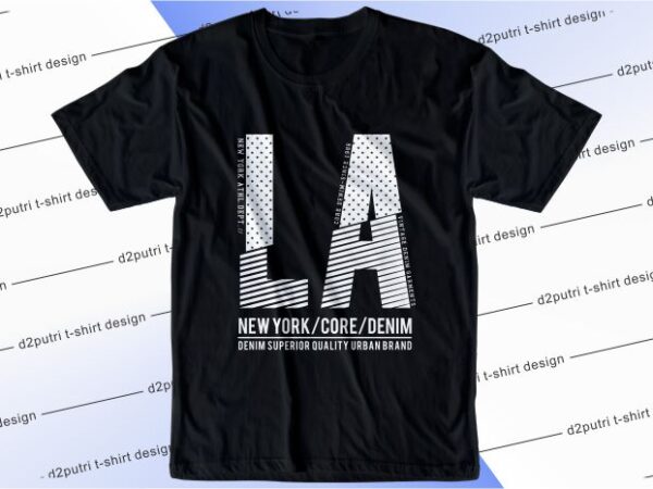 t shirt design graphic, vector, illustration la new york city lettering ...