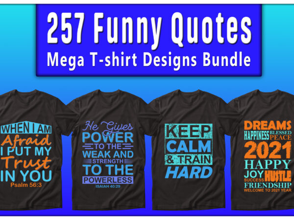 Mega t-shirt designs bundle, funny quotes designs bundle — 99% off