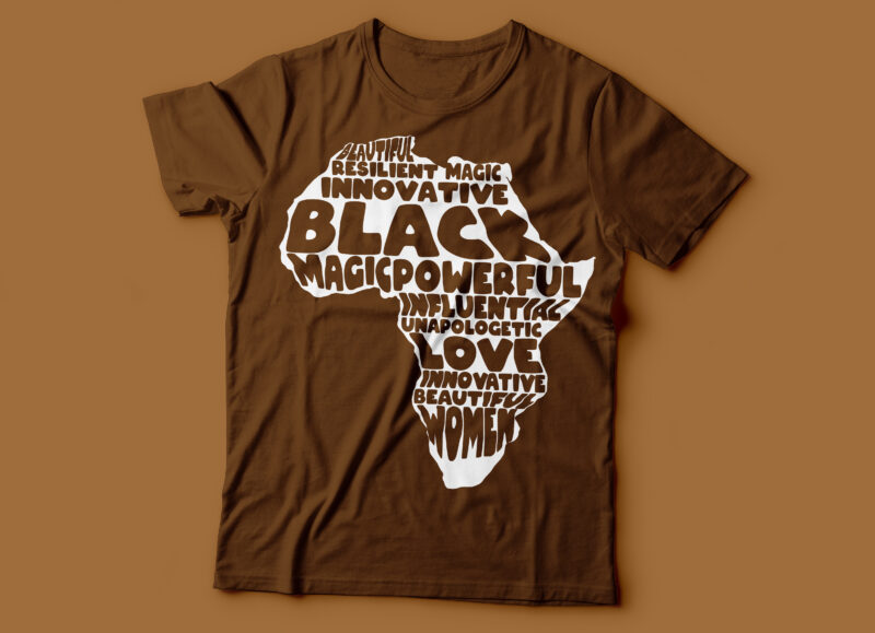 African American Black t-shirt design | bundle of six t-shirt design | 100% melanin | brown sugar babe | I am black | every shade matter | African map word design
