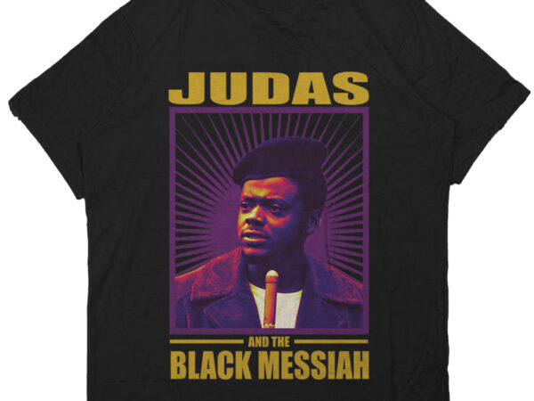 Judas and the black messiah – tshirt design for sale Judas and the black messiah – tshirt design for sale