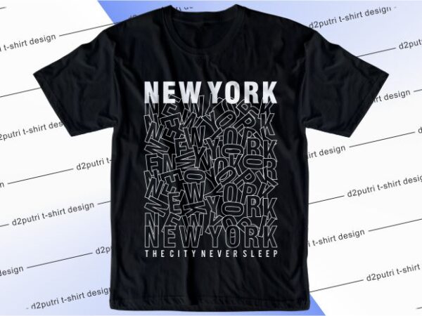 T shirt design graphic, vector, illustration new york city lettering typography