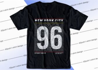 t shirt design graphic, vector, illustration new york city 96 lettering typography