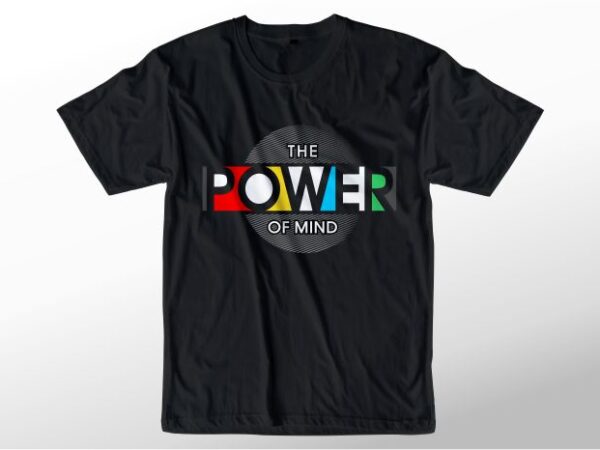 Power of mind motivational quotes svg t shirt design graphic vector