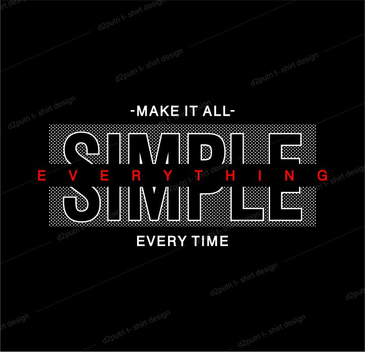 t shirt design graphic, vector, illustration make it all simple lettering typography