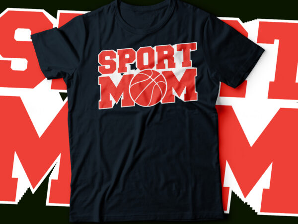 Sport mom tshirt design | mom sporty | game mom