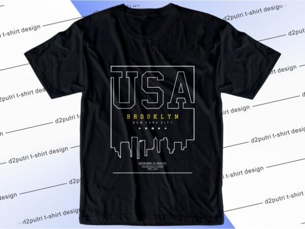 T shirt design graphic, vector, illustration usa brooklyn new york city lettering typography