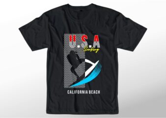 t shirt design graphic, vector, illustration usa surfing california beach lettering typography