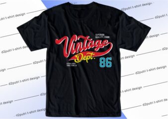 t shirt design graphic, vector, illustration vntage lettering typography