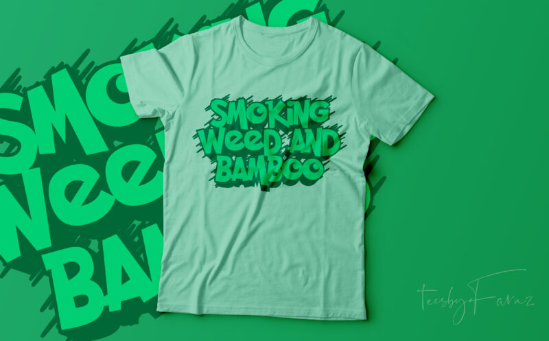 Smoking Weed and Bamboo | Cool T shirt new style for sale