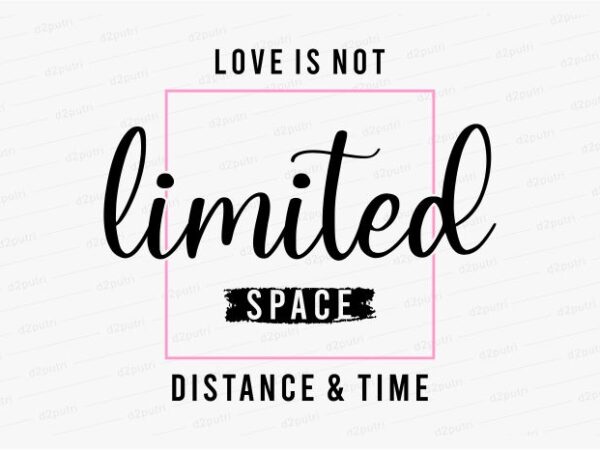 Limited space funny quotes t shirt design graphic, vector, illustration motivation inspiration for woman and girls lettering typography