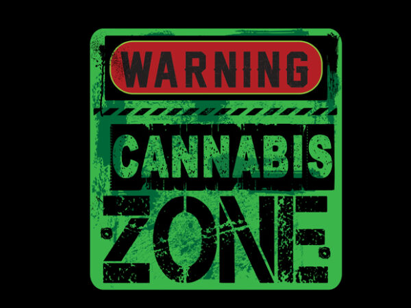 Cannabis zone t shirt vector file