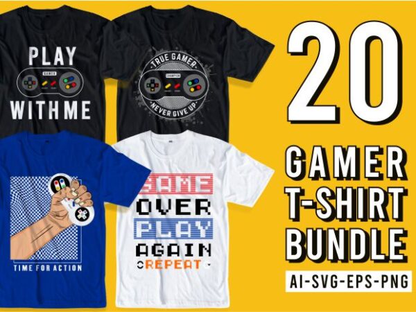 Gamer gaming game t shirt design bundle graphic, vector, illustration inspiration motivation lettering typography