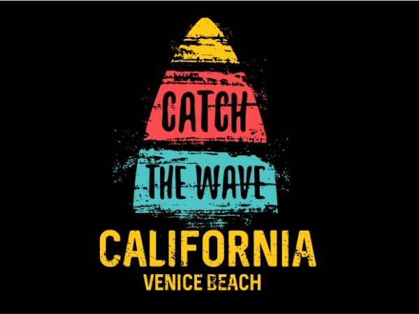 Catch the wave t shirt vector file