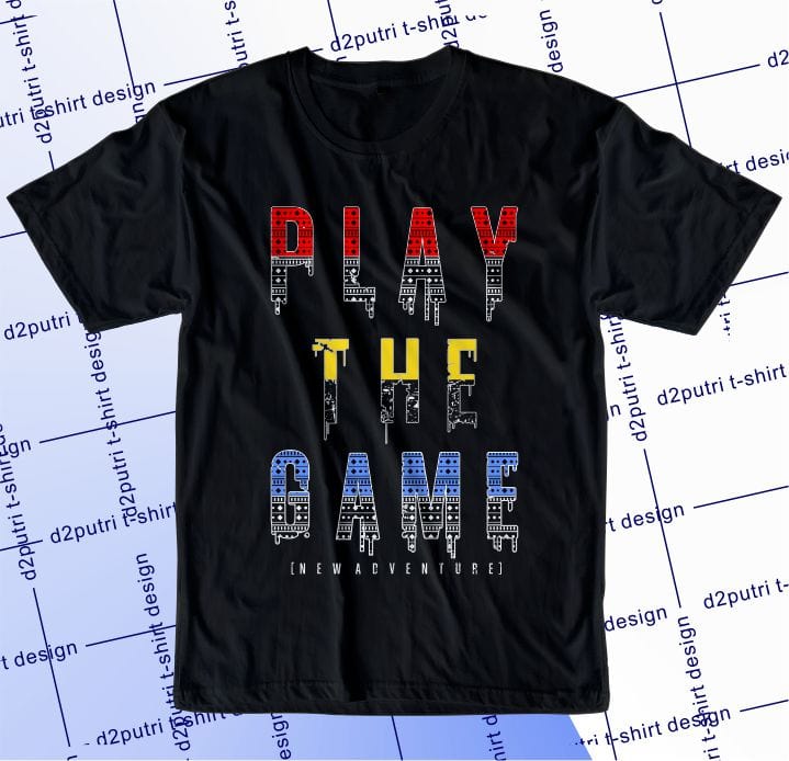 gamer gaming game t shirt design graphic, vector, illustration play the game lettering typography
