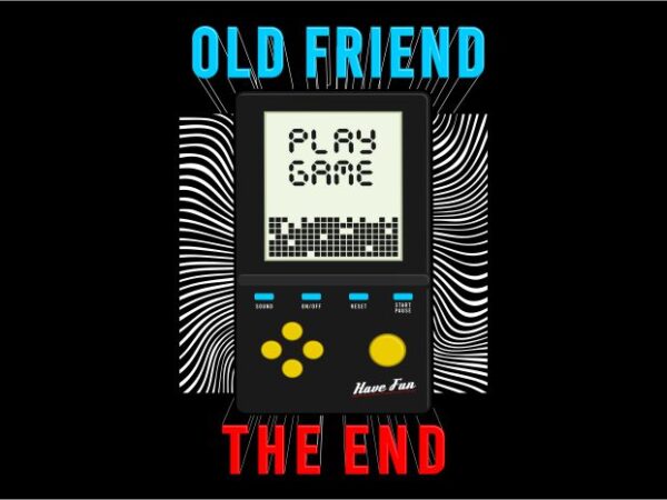 Gamer gaming game t shirt design graphic, vector, illustration old friend the end lettering typography